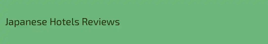 Japanese Hotels Reviews
